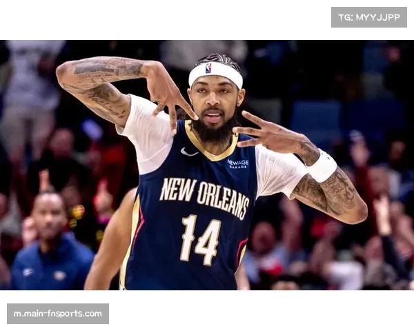 英格拉姆单打权重微幅下调 鹈鹕进攻体系寻求更多团队传导